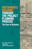 Sustainable Building Through The Project Planning Process: The Case of Malaysia
